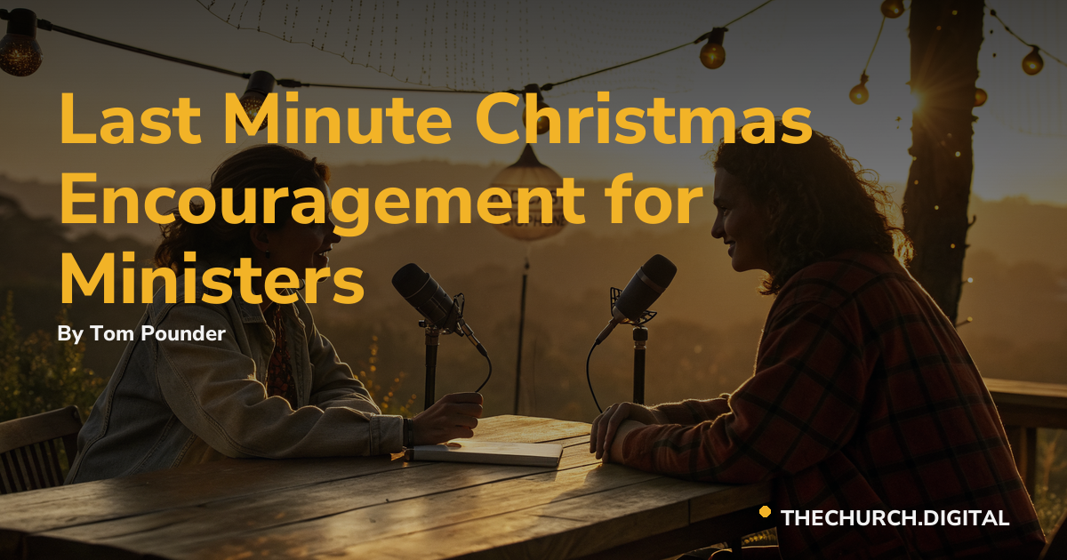 Last Minute Christmas Encouragement for Ministers