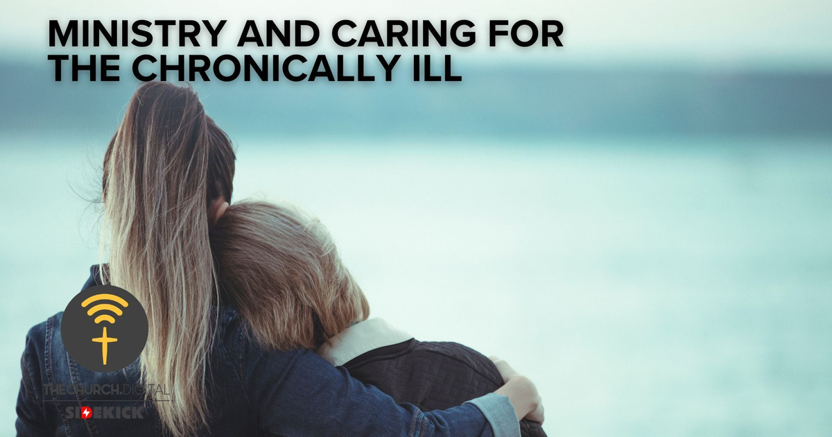 Ministry and Caring for the Chronically Ill