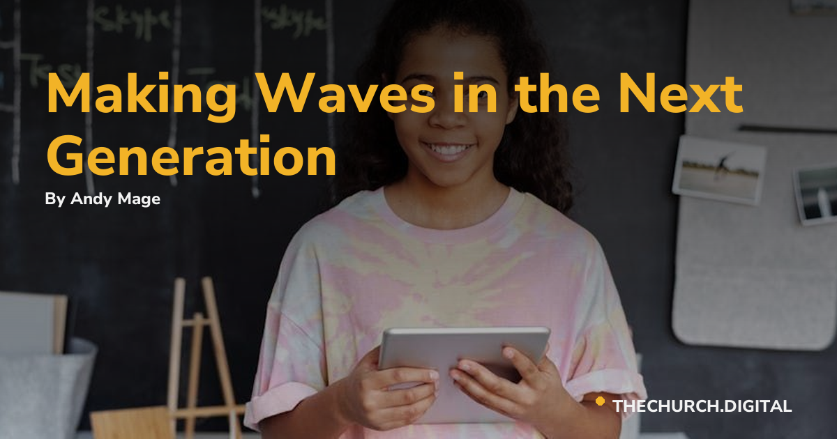 Making Waves in the Next Generation