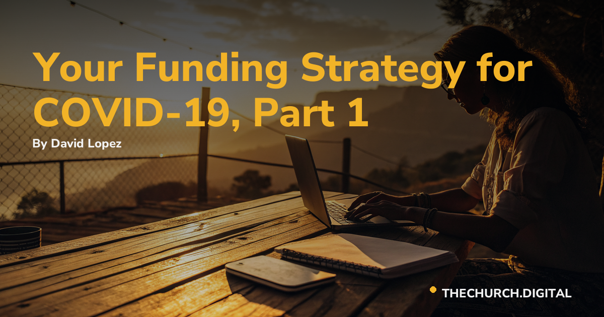 Your Funding Strategy for COVID-19, Part 1